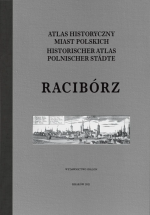 Racibórz. Atlas historyczny miast polskich, t. IV: Śląsk, z. 8 - okładka