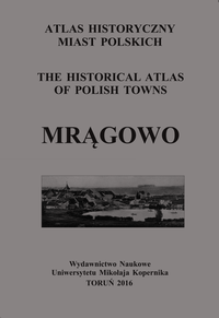 Mrągowo. Atlas historyczny miast polskich, t. III: Mazury, z. 3 - okładka