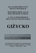 Giżycko. Atlas historyczny miast polskich, t. III: Mazury, z. 1 - okładka
