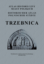 Trzebnica. Atlas historyczny miast polskich, t. IV: Śląsk, z. 3 - okładka