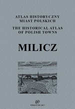 Milicz. Atlas historyczny miast polskich, t. IV: Śląsk, z. 7 - okładka