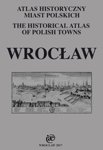 Wrocław. Atlas historyczny miast polskich, t. IV: Śląsk, z. 13 - okładka