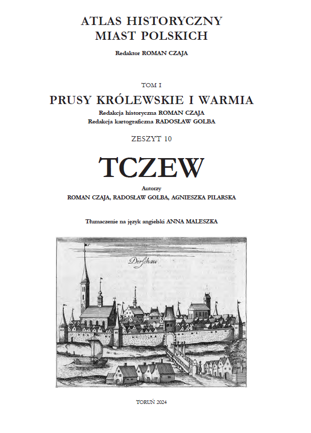 Tczew. Atlas historyczny miast polskich, t. I: Prusy Królewskie i Warmia, z. 10 - okładka